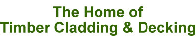 The Home of Timber Cladding and Decking